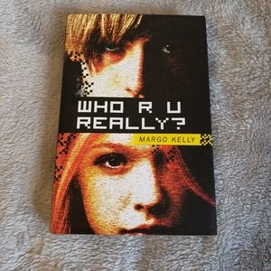 Who R U Really? by Margo Kelly